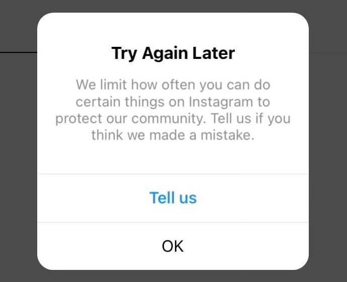we limit how often you can do certain things on instagram
